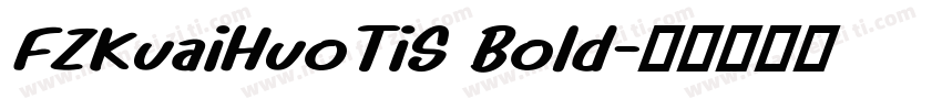 FZKuaiHuoTiS Bold字体转换